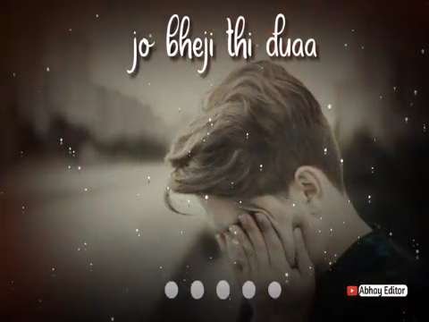 Duaa | Arijit Singh WhatsApp Status | Sad WhatsApp Status | Sad Status Video | Sad Love Status Video | New Whatsapp Status