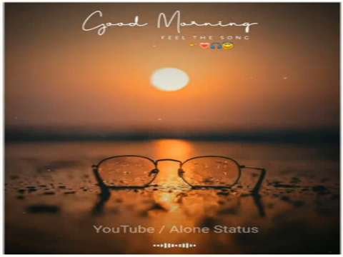 Feel The Music WhatsApp Status | Good morning status | Love Song Status | New status | Alone Status thumbnail
