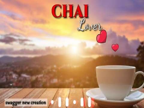 Chai Status Video | Good morning Status | Chai Lover Status | Chai WhatsApp Status video | Morning Status