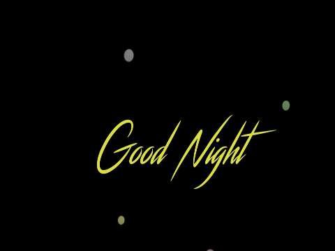 Black screen Good Nigth whatsapp status video