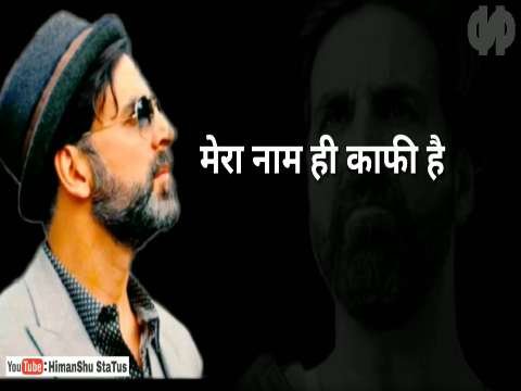 Akshay Kumar Attitude Dialogue WhatsApp Status Video
