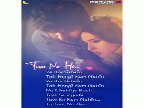 Tum Na Ho Song Whatsapp Status Video