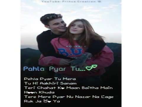 Pahla Pyar Tu Mera Whatsapp Status Video Download