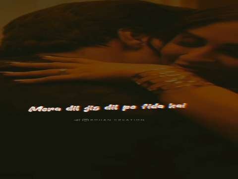 Mera dil jis dil pe fida bewafa status video for download