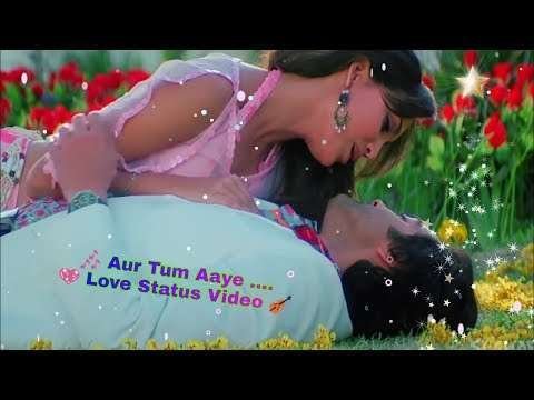 Aur tum aaye | love whatsapp status video