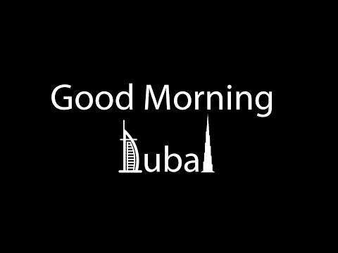 Good morning dubai status | dubai morning