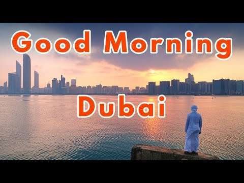 Good morning dubai status | dubai morning | good orning status