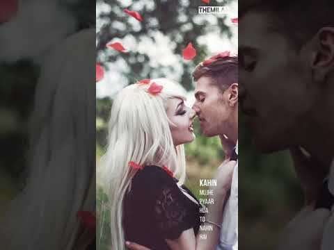 Tujhe na dekhu to chain mujhe aata nahi | full screen romantic status video