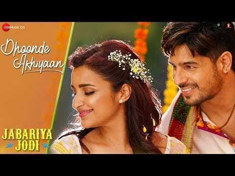 Dhoonde akhiyaan status | Jabariya Jodi status | love romance status