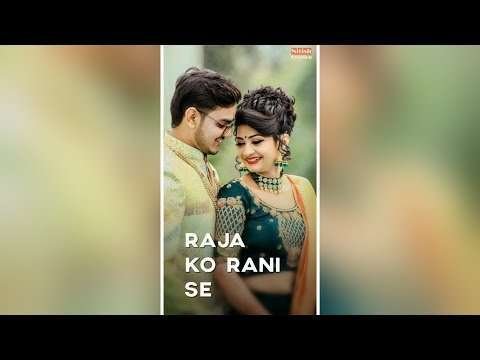 Raja ko rani se pyar ho gaya | full romantic status video