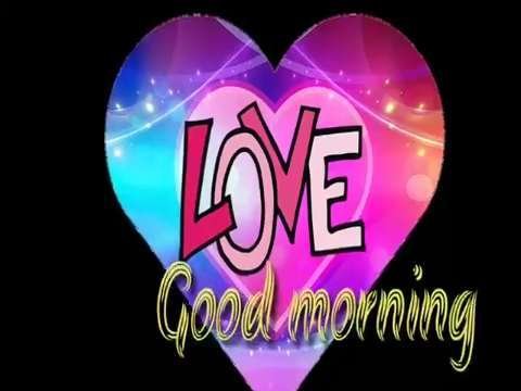 Good morning video songs for whatsapp status| my love| love you