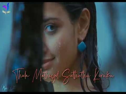 Adada mazhada love song whatsapp status tamil video