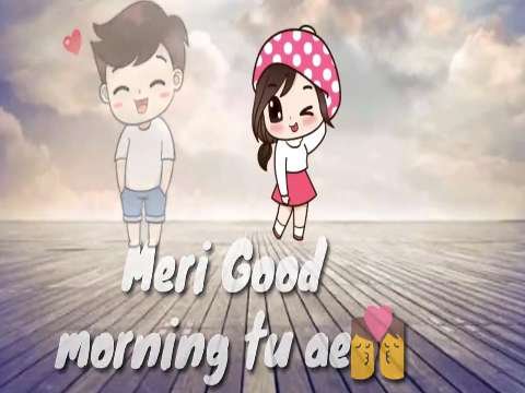 Meri Good Morning Tu He | Good Morning Status | Good Morning Video Song Status thumbnail