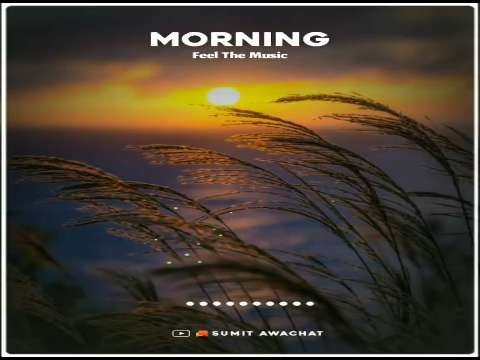Good Morning Status Video | Good Morning Whatsapp Status Video | Good Morning Love Status thumbnail
